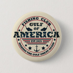 Gulf of America fishing club American patriotic Button