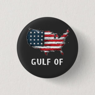 Gulf Of America Funny Trump East Cost Mexico  Button