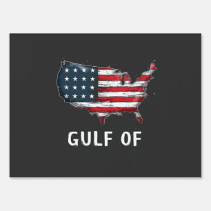 Gulf Of America Funny Trump East Cost Mexico  Sign