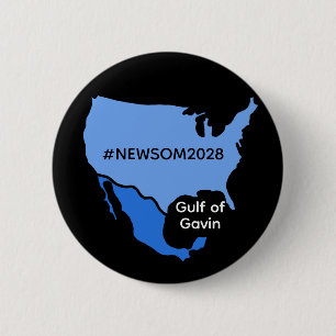 Gulf of Gavin Newsom 2028 Button