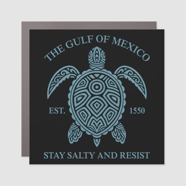 Gulf Of Mexico ESTD 1550 Stay Salty And Resist Car Magnet (Front)
