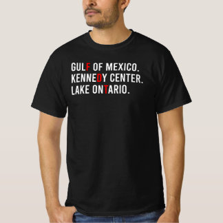Gulf of Mexico Kennedy Center Lake Ontario T-Shirt