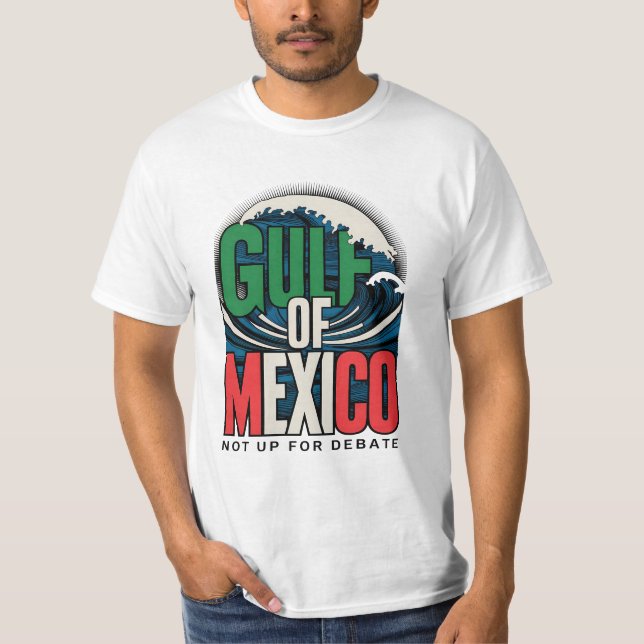 Gulf of México – Not Up for Debate T-Shirt (Front)