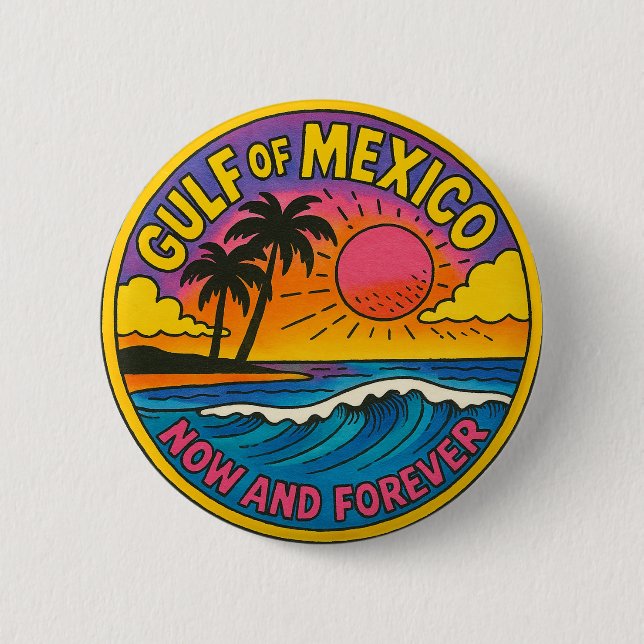 Gulf of Mexico Now and Forever Ocean Art           Button (Front)