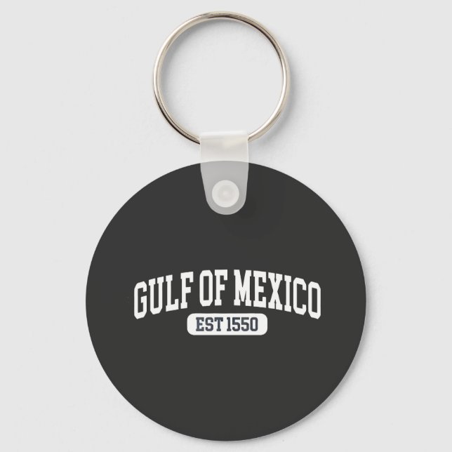 Gulf of Mexico Since 1550 America Humor Keychain (Front)