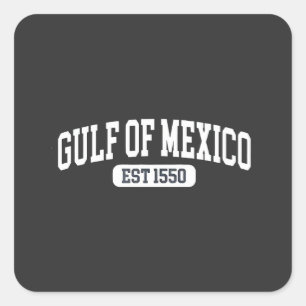 Gulf of Mexico Since 1550 America Humor Square Sticker