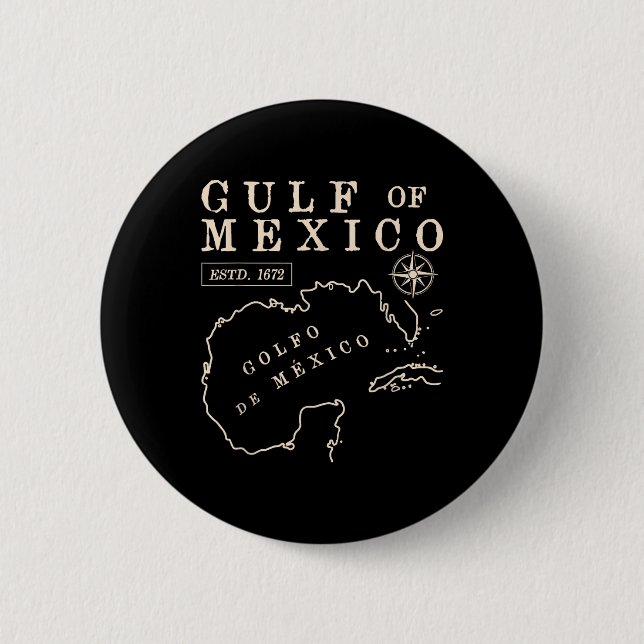 Gulf Of Mexico Since 1672 Coast Line Historic Map  Button (Front)