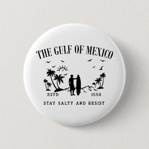 Gulf of Mexico stay salty and resist Button