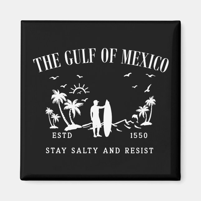Gulf of Mexico stay salty and resist Magnet (Front)