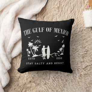 Gulf of Mexico stay salty and resist Throw Pillow