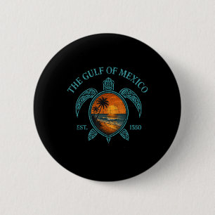 Gulf Of Mexico Turtle Est. 1550 Retro Vintage Suns Button