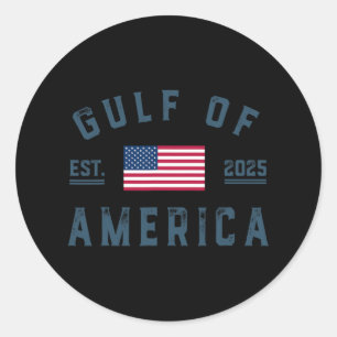 Gulf Of Usa America Est 2025 American Flag Gulf Of Classic Round Sticker