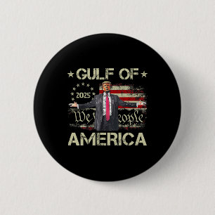 Gulf Of Usa America Est 2025 American Flag Trump F Button