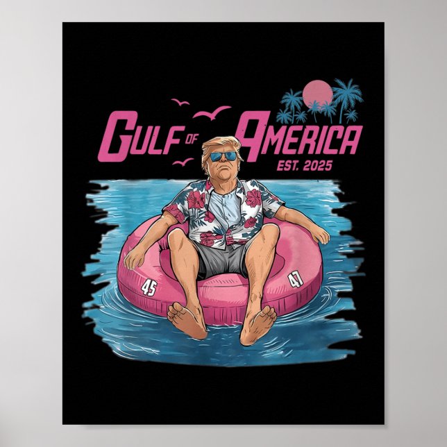 Gulf Of Usa America Est 2025 Funny Trump Patriotic Poster (Front)