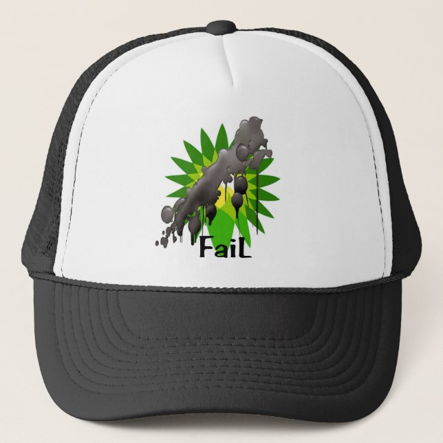 Gulf oil spill BP oil fail Trucker Hat (Front)