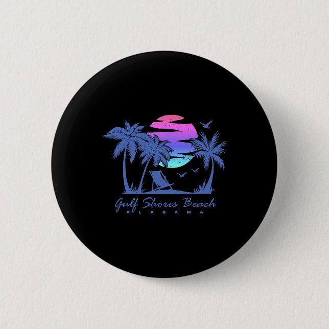 Gulf Shores Beach Alabama Spring Break Vacation Tr Button (Front)