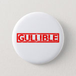 Gullible Stamp Pinback Button