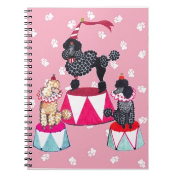 Gulliver's Angels Circus Poodle Notebook by edentities at Zazzle