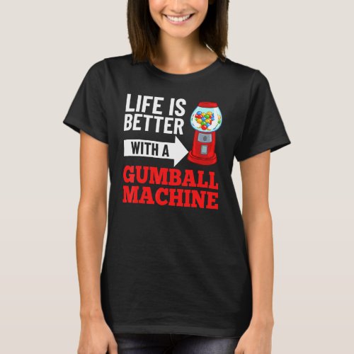 Gumball Machine Gum Ball Bubble Chewing Gum T_Shirt