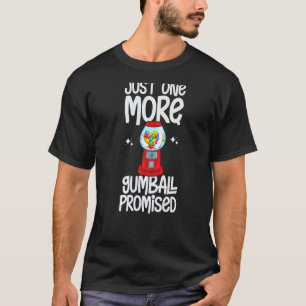 Gumball Machine Gum Ball Bubble Chewing Gum T-Shirt