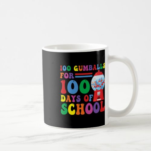 Gumballs For 100 Days Of School Gumball Machine Te Coffee Mug