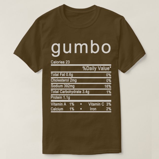 gumbo Nutrition Facts label T-Shirt (Design Front)