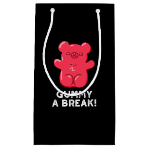 Gummy A Break Funny Candy Pun Dark BG Small Gift Bag
