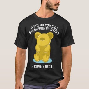 Gummy Bear Funny Foodie and Funny Person T-Shirt