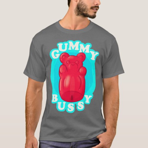 Gummy Bussy T_Shirt