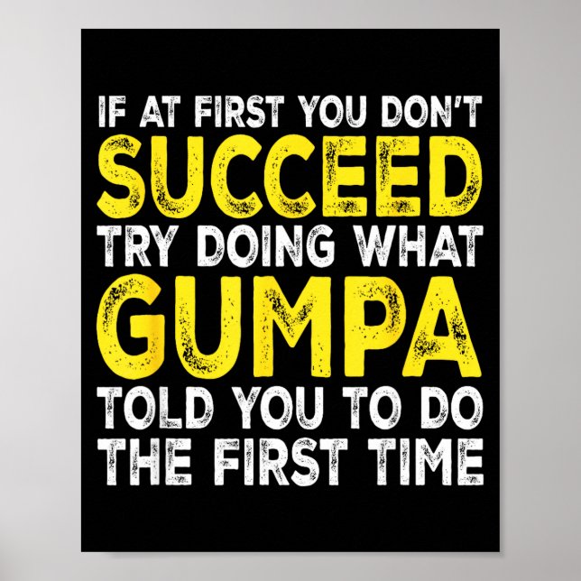 Gumpa - If At First You Don't Succeed Try Doing Wh Poster (Front)