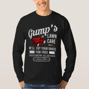 Gumps Lawn Care Well Cut Your Grass For Free T-Shirt