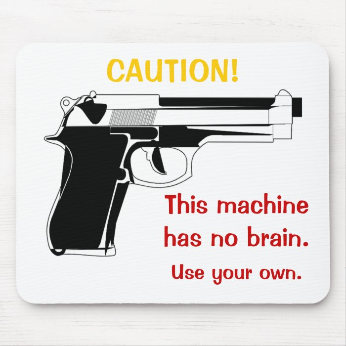 Gun Caution Mousepad