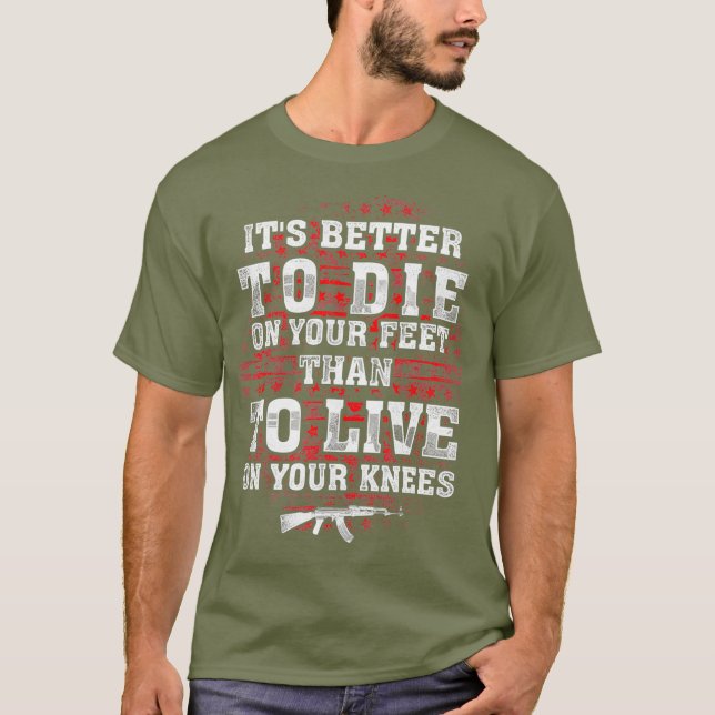Gun Control Better To Die On Your Feet 2nd T-Shirt (Front)