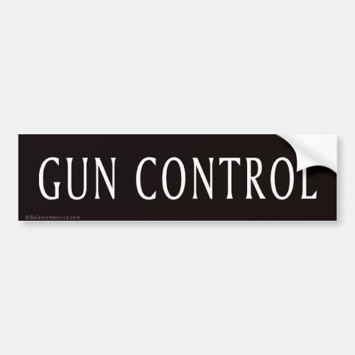 Gun Control Bumper Sticker