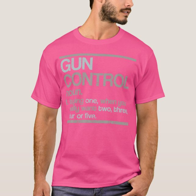 Gun Control Definition Dictionary Funny Pro Gun Ri T-Shirt (Front)
