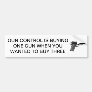 GUN CONTROL MEANS BUY MORE GUNS BUMPER STICKER