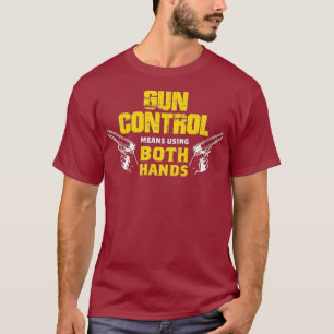 Gun Control Means Using 2 Hands Pro Gun Premium T-Shirt