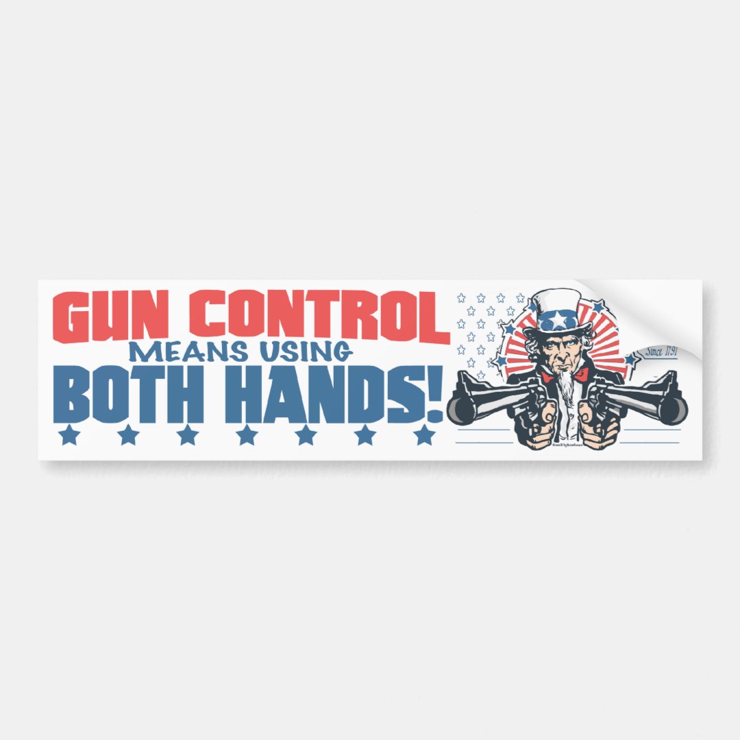 Gun Control Means Using Both Hands Pro Gun Gear Bumper Sticker Zazzle