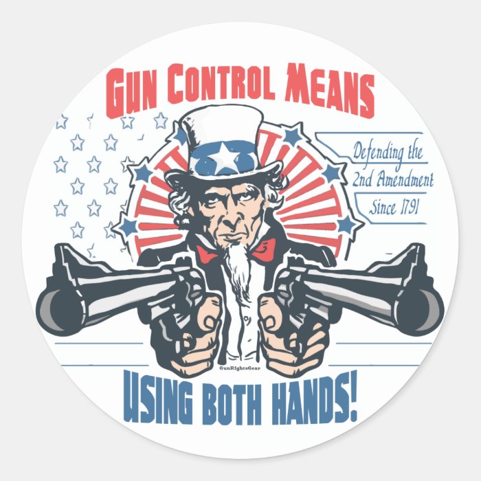 Gun Control Means Using Both Hands Pro Gun Gear Round Stickers