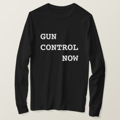 Gun Control Now bold white text Protest March T_Shirt