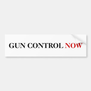 Gun control now bumper sticker