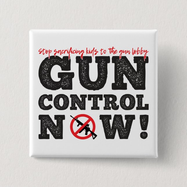 Gun Control Now! Button (Front)