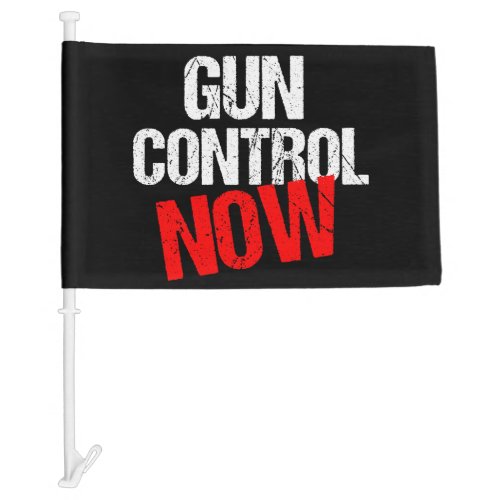 Gun Control Now Car Flag