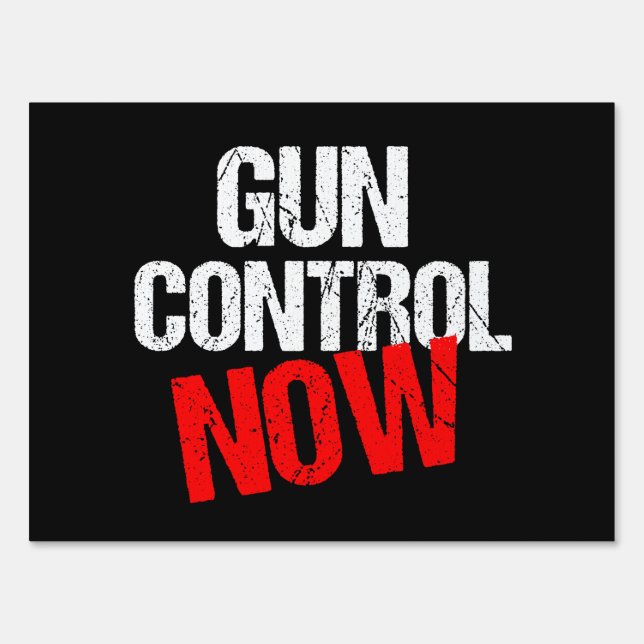 Gun Control Now Political Yard Sign (Front)