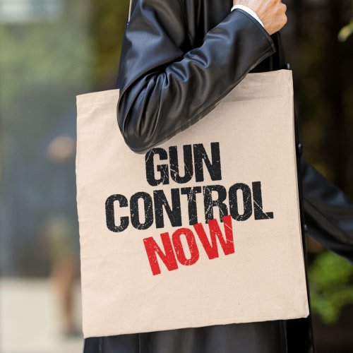 Gun Control Now Reform Guns Laws Political Tote Bag