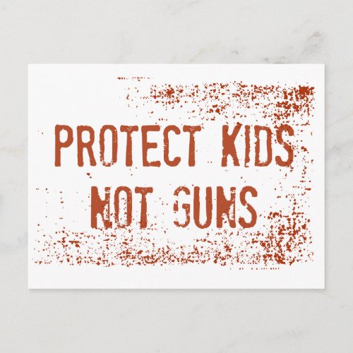 Gun Control Protest Postcard  Protect Kids