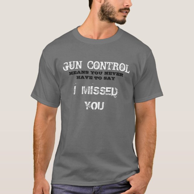 GUN CONTROL T-Shirt (Front)