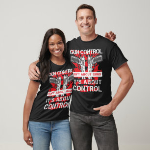 Gun Control T-Shirt