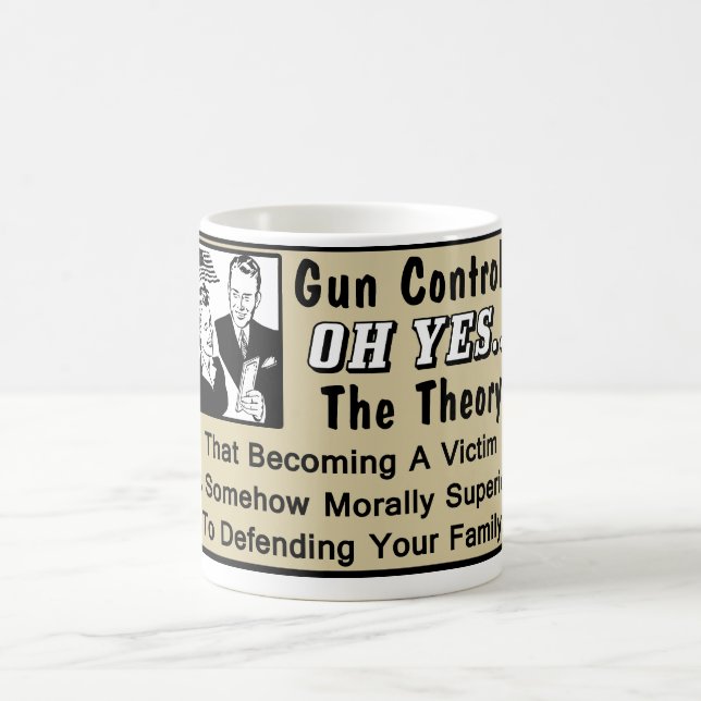 Gun Control? Theory Of A Victim! Coffee Mug (Center)
