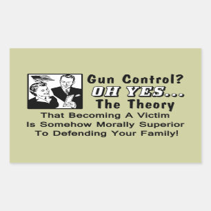 Gun Control? Theory Of A Victim! Rectangular Sticker